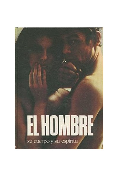 EL HOMBRE. Su cuerpo y su espiritu